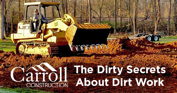 Dirty Secrets About Dirt Work